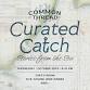 Curated Catch: Stories of the Sea Wine Dinner... event in Savannah, GA
