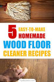5 Easy To Make Homemade Wood Floor Cleaner Recipes Homemade Wood Floor Cleaner Wood Floor Cleaner Floor Cleaner