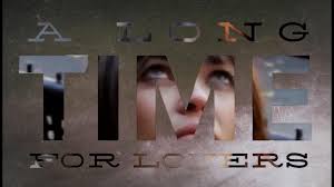 A Long Time for Lovers (2017)