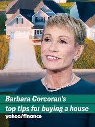 @barbara.corcoran gives her top tips for buying a house: "The most  important overall tip is always look where somebody else is not looking.  That's always where you find your value." The Corcoran Group ...