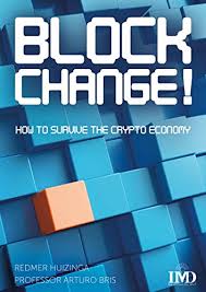Monitor block reward halving for bitcoin, bitcoin cash, and bitcoin sv to prepare for and respond to price volatility. Blockchange How To Survive The Crypto Economy Huizinga Redmer Bris Arturo Ebook Amazon Com