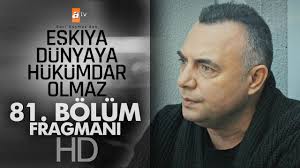 Eşkıya Dünyaya Hükümdar Olmaz 81. Bölüm Fragmanı - atv