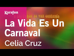 The song won the award for tropical song of the year at the 2003 lo nuestro awards. Descargar Karaoke La Vida Es Un Carnaval Celia Cruz Mp3