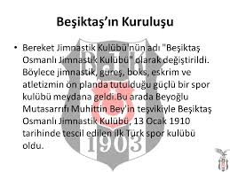 13 ocak 1910 tarihinde beşiktaş osmanlı jimnastik kulübü tescil ettirilmiştir. Besiktas Futbol Yatirimlari San Ve Tic A S Ppt Video Online Indir