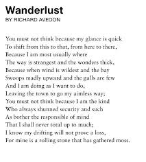 Wanderlust A Poem By Richard Avedon Wise Words Beautiful Words Quotes