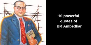 Dr br ambedkar jayanti 2020 is celebrated on 14 april. Ambedkar Jayanti 2020 Check Out 10 Powerful Quotes Of The Architect Of The Indian Constitution The New Indian Express