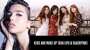 Of the 25 songs included on all editions of dua lipa. Info Dua Lipa Announces Song Collaboration With Blackpink Titled Kiss And Make Up Ygdreamers