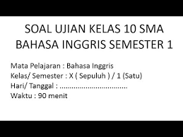 Maybe you would like to learn more about one of these? Soal Ulangan Ujian Bahasa Inggris Kelas 10 Semester 1 Uas Bahasa Inggris Kelas 10 Sma Youtube