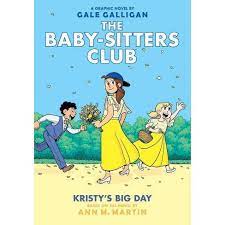 Year of release based on ann m. Kristy S Big Day The Baby Sitters Club Graphic Novel 6 A Graphix Book Full Color Edition 6 By Ann M Martin Hardcover Target