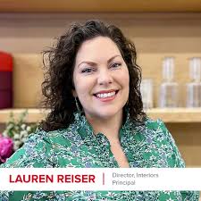 BCT Design Group is pleased to announce that Lauren Reiser, LEED AP, has  been named Principal. She joined BCT in 2018 as the Director of the  Interior Design Studio and will continue