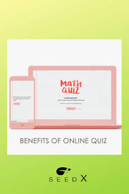 Benefits Of Online Quiz Online Quiz Online Quizzes Digital Marketing