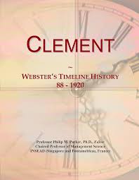 Clement: Webster's Timeline History, 88