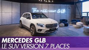 Mercedes Glb Le Nouveau Suv A 7 Places Youtube