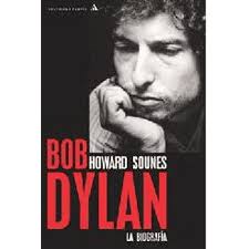 Bob Dylan. La Biografia (Ed Ampliada)