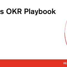 The rise of the okr. What Matters Okr Google Playbook Examples Templates