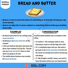 Bread And Butter Meaning With Useful Examples In English 7esl Idioms Idioms And Phrases Other Ways To Say