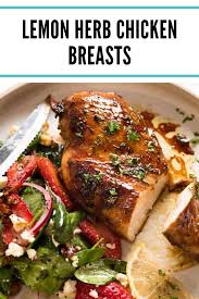 Lemon Herb Chicken Breasts Chicken Marinades Chicken Recipes Recipes