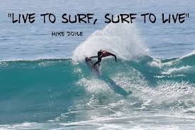 Don't forget to confirm subscription in your email. The Best Inspiration Surf Quotes Blog Tiziri Surf Maroc