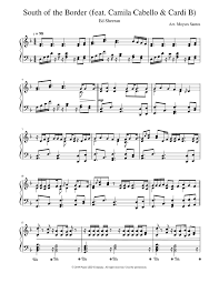 Print And Download In Pdf Or Midi South Of The Border Feat Camila Cabello Cardi B This Song Synthesia In My Youtube Piano Cover Ed Sheeran Piano Tutorial