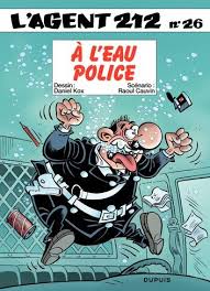 Au terme de 5 ans d'études de lithographie publicitaire, il découvre que la profession qu'il a apprise n'existe plus depuis une vingtaine. L Agent 212 Tome 26 A L Eau Police Ebook By Raoul Cauvin Rakuten Kobo Tome Police Comic Book Cover