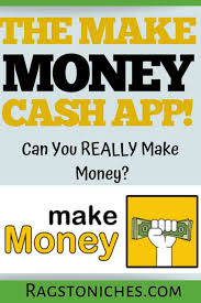 >> app users are disappointed with the. Make Money Free Cash App Review Legit Or Lame Rags To Niche