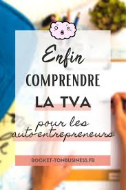 Micro Entreprise Tva Comprendre La Tva En Etant Auto Entrepreneur Challenge Accepted Je Reviens Avec Gestion Entreprise Micro Entreprise Entrepreneuriat
