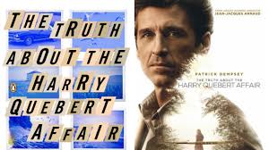 You Should Read & Watch THE TRUTH ABOUT THE HARRY QUEBERT AFFAIR