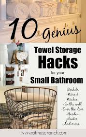 10 Genius Ways To Get More Towel Storage In A Small Bathroom Towel Storage Storing Towels Small Bathroom
