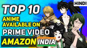 These are the essential anime series you have to watch with your amazon prime subscription. Top 10 Must Watch Anime On Amazon Prime India Hindi Youtube