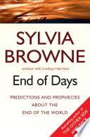 End Of Days Download Ebook Pdf Epub Tuebl Mobi In 2020 Sylvia Browne End Of Days Day
