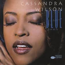 Blue Light 'Til Dawn by Cassandra Wilson (Album, Vocal Jazz): Reviews,  Ratings, Credits, Song list