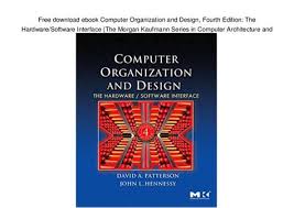 The fifth edition of computer organization and design―winner of a 2014 textbook excellence award (texty) from the text and academic authors download pdf computer organization and design, 3rd revised ed. Read Computer Organization Design Revised 4th Edition Solution Manual Pdf File Read
