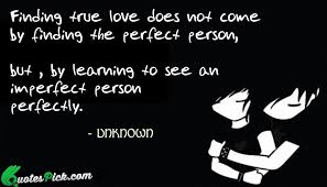Put it all out there: Quotes About Finding Your True Love 30 Quotes