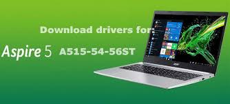 Never pay for a driver download program or service. Acer Aspire 5 A515 54 56st Download Wireless Webcam Bluetooth Touchpad Card Reader Wifi Dedicated Video Drivers For Acer A515 54 56st On Windows 10