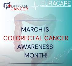 March is national colorectal awareness month, an observance dedicated to encouraging patients, survivors, and caregivers to share their stories. March Is Colorectal Cancer Awareness Month Euracare