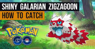 Check spelling or type a new query. How To Catch Shiny Galarian Zigzagoon Pokemon Go