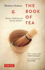 Art, aesthetics, and the brain by ed. The Book Of Tea Beauty Simplicity And The Zen Aesthetic Kakuzo Okakura Dalby Liza Juniper Andrew Grilli Elise 9784805314869 Books Amazon