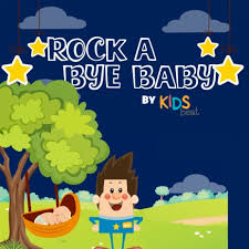 Rockabye Baby Nursery Rhyme Single Ft Traditional By Kids Beat Boomplay Music