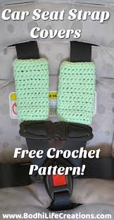 Easy Baby Car Seat Strap Covers Free Crochet Pattern Bodhi Life Creations Crochet Car Baby Carrier Pattern Crochet Car Seat Cover