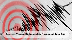 Muhammed'in deprem ve afetler için tavsiye ettiği dua ve deprem afetinden korunmak için okunacak dualar. Deprem Yangin Ve Bogulmadan Korunmak Icin Dua