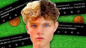 Am I Ryan Trahan’s brother?