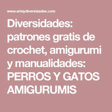 Diversidades Patrones Gratis De Crochet Amigurumi Y Manualidades Perros Y Gatos Amigurumis Patrones Libros De Patrones Ratas Y Ratones