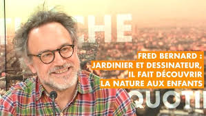 Fred Bernard : jardinier et dessinateur, il fait découvrir la nature aux  enfants
