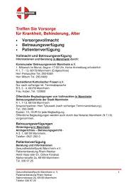 Mit ihr räumen sie anderen das recht ein, in ihrem für alle, die eine patientenverfügung abschließen wollen oder bereits abgeschlossen haben. Tipps Zu Patientenverfugung Und Vorsorgevollmacht