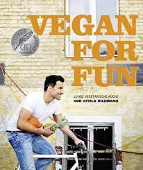 Nach dem großen erfolg vom vegan kochbuch vol. Vegan For Fun Vegane Kuche Die Spass Macht Hildmann Attila 9783938100714 Amazon Com Books