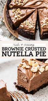 Brownie Bottom Nutella Pie Butternut Bakery Recipe Nutella Recipes Nutella Desserts Desserts