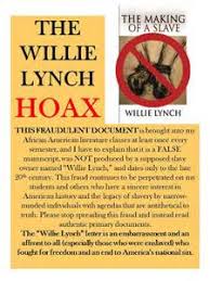 Full text of willie lynch letter 1712 see other formats page 1 of 4 the willie lynch letter: The Making Of A Slave By Willie Lynch It S Still Time To Stop Blaming The White Man
