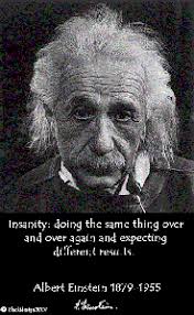 The Definition Of Insanity Definition Of Insanity Counsellor Quotes Einstein
