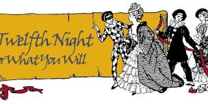 Twelfth Night; Or What You Will