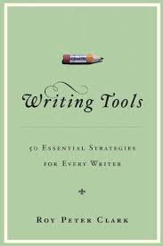 Writing Tools 50 Essential Strategies For Every Writer Writing Tools Writing A Book Writing